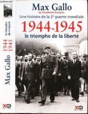 Une histoire de la 2e guerre mondiale t.5 ; 1944-1945, le triomphe de la liberté - Couverture - Format classique