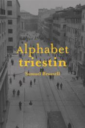 Alphabet triestin - Samuel Brussell