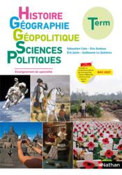 Histoire-géographie, géopolitique, sciences politiques ; terminale ; livre de l'élève (édition 2020)  - Collectif 