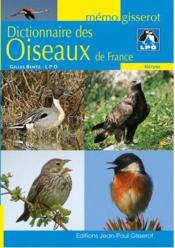 Dictionnaire des oiseaux de France  - Gilles Bentz 
