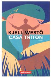 Casa Triton  - Kjell Westö 