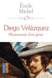 Diego Velazquez ; physionomie d'un génie  - Emile MICHEL 