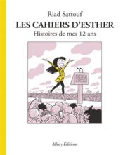 Les cahiers d'Esther T.3 ; histoires de mes 12 ans - Couverture - Format classique