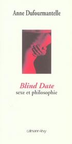 Blind date ; sexe et philosophie - Intérieur - Format classique