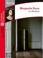 La douleur  - Marguerite Duras 