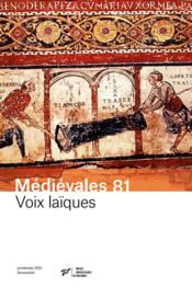 Médiévales n.81 ; voix laïques, voix des laïcs  - Collectif 