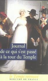 Journal de ce qui s'est passe a la tour du temple / dernieres heures de louis xv - Intérieur - Format classique