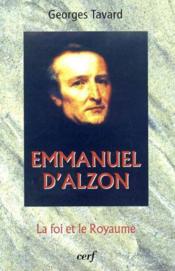 Emmanuel d'alzon - la foi et le royaume - Couverture - Format classique
