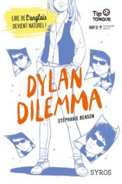Dylan Dilemma  - Stéphanie Benson 