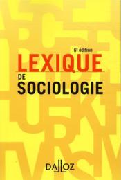 Lexique de sociologie  - Lambert - Jean-Renaud Lambert - Yves Alpe - Parayre - Sandrine Parayre - Alpe 