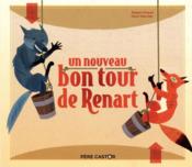 Un nouveau bon tour de Renart  - Henri Meunier - Robert Giraud 
