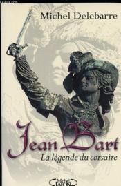 Jean Bart ; La Legende Du Corsaire - Couverture - Format classique