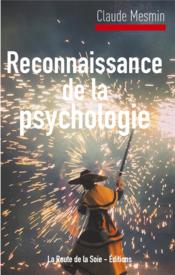 Reconnaissance de la psychologie  - Claude Mesmin 