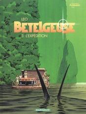 Bételgeuse t.3 : l'expédition - Intérieur - Format classique