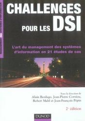 Challenges Pour Les Dsi ; L'Art Du Management Des Systemes D'Information En 21 Etudes De Cas - Intérieur - Format classique