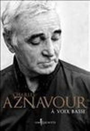 À voix basse  - Aznavour Charles 