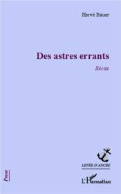 Des astres errants - Couverture - Format classique