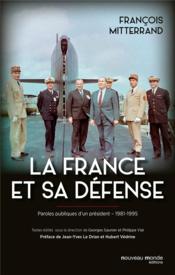 La France et sa défense  - Francois Mitterand - François Mitterrand - Hubert Védrine 