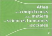 Atlas des competences et des metiers en sciences humaines et sociales - Couverture - Format classique