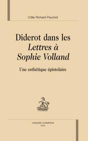 Diderot dans les lettres à Sophie Volland ; une esthétique épistolaire - Intérieur - Format classique