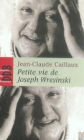 PETITE VIE DE  - Caillaux-J - Jean-Claude CAILLAUX 