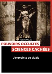 Pouvoirs occultes ; sciences cachées  - Robert Mccoy 