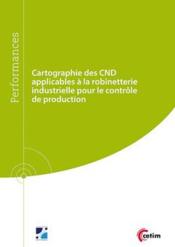 Cartographie des CND applicables à la robinetterie industrielle pour le contrôle de production - Couverture - Format classique