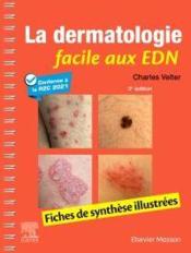 La dermatologie facile aux EDN : fiches de synthèse illustrées (2e édition)  - Charles Velter 