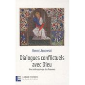 Dialogues conflictuels avec Dieu ; une anthropologie des psaumes - Intérieur - Format classique