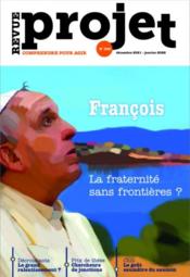 Revue projet n.385 ; François : la fraternité sans frontières ?  - Revue Projet 