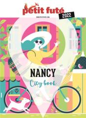 Vente  GUIDE PETIT FUTE ; CITY GUIDE ; Nancy (édition 2022)  - Collectif Petit Fute 