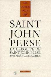 La créolité de Saint-John Perse - Couverture - Format classique
