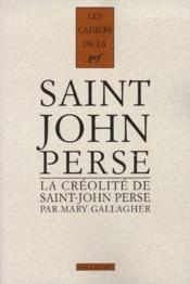 La créolité de Saint-John Perse - Couverture - Format classique