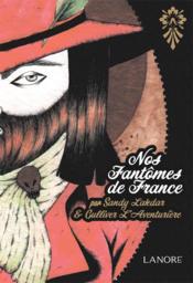 Nos fantômes de France  - Gulliver - Sandy Lakdar 