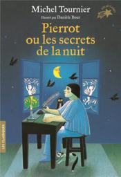 Vente  Pierrot ou les secrets de la nuit  - Michel Tournier - Danièle Bour 