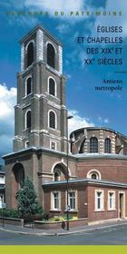 Églises et chapelles des XIX et XX siècles ; Amiens métropole - Intérieur - Format classique