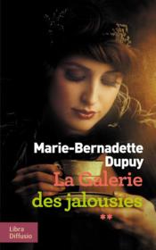Vente  La galerie des jalousies t.2  - Marie-Bernadette Dupuy 