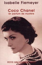 Coco Chanel ; un parfum de mystère - Couverture - Format classique