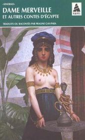 Dame merveille ; et autres contes d'Egypte - Intérieur - Format classique