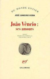 Joao vencio : ses amours (tentative d'ambaquisme litteraire fai - Couverture - Format classique
