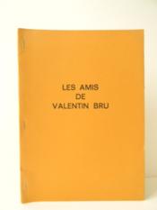 LES AMIS DE VALENTIN BRÛ n° 6. - Couverture - Format classique