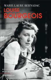 Louise Bourgeois  - Marie-Laure Bernadac 