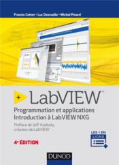 Labview ; programmation et applications (4e édition)  - Luc Desruelle 