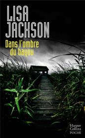 Vente  Dans l'ombre du bayou  - Lisa Jackson 