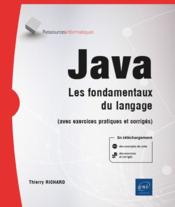 Java 17 : les fondamentaux du langage (avec exercices pratiques et corrigés)  