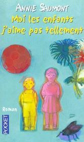 Moi Les Enfants. J'Aime Pas Tellement - Intérieur - Format classique