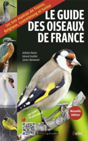 Guide des oiseaux de France (édition 2017)  - Jérôme Morin - Julien Norwood - Gérard Guillot 