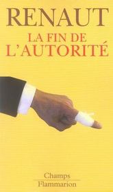 Fin de l'autorite (la)  - Renaut - Alain Renaut 