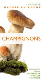 Champignons ; reconnaître près de 450 espèces en France et en Europe - Couverture - Format classique
