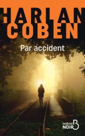 Par accident  - Harlan Coben 